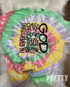 In Everything Tie-Dyed Tee
