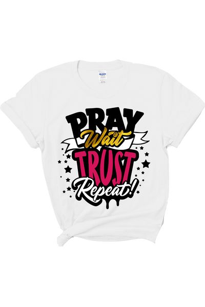 Pray Wait Trust Tee
